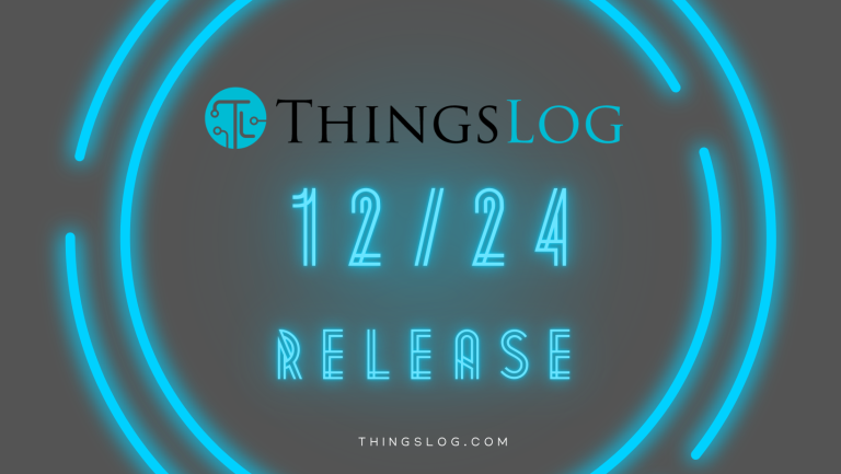 ThnigsLog new release 12/24